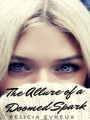 cover image of The Allure of a Doomed Spark